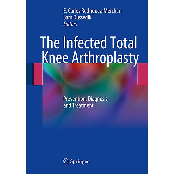 The Infected Total Knee Arthroplasty