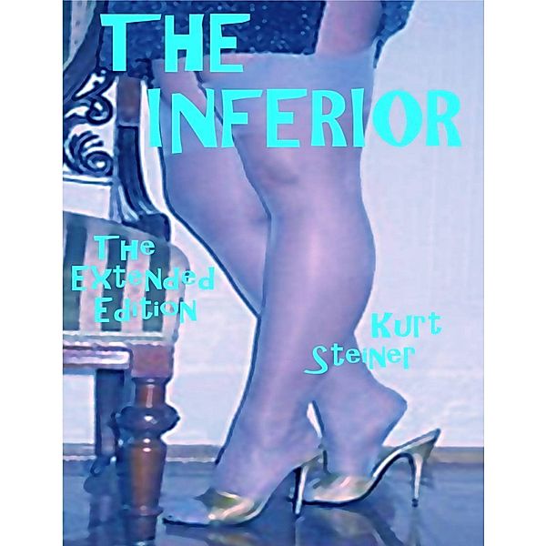 The Inferior - The Extended Edition, Kurt Steiner