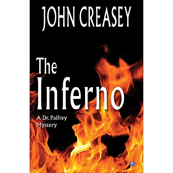 The Inferno / Dr. Palfrey Bd.25, John Creasey