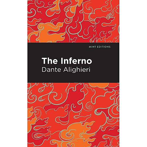 The Inferno / Mint Editions (Philosophical and Theological Work), Dante Alighieri