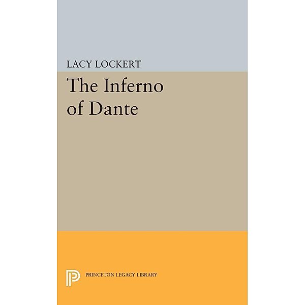 The Inferno of Dante / Princeton Legacy Library Bd.1934, Maxine L. Margolis