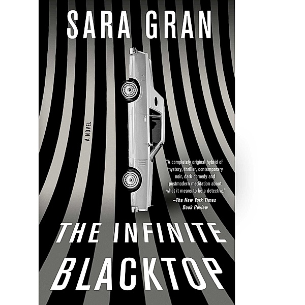 The Infinite Blacktop, Sara Gran