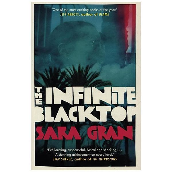 The Infinite Blacktop, Sara Gran