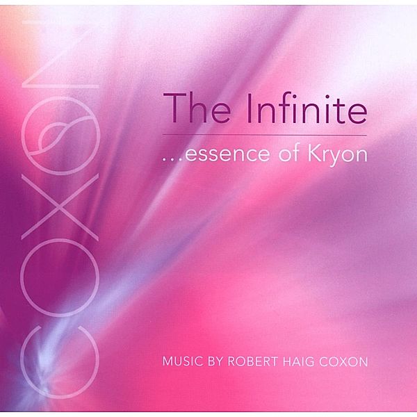 The Infinite-Essence Of Kryon, Robert Haig Coxon
