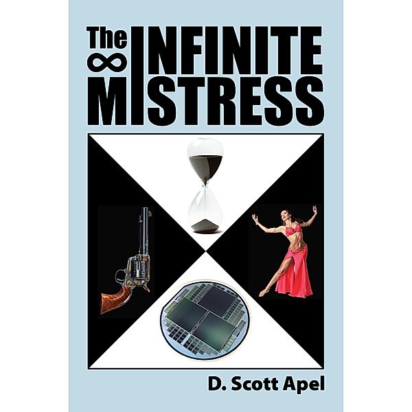 The Infinite Mistress, D. Scott Apel