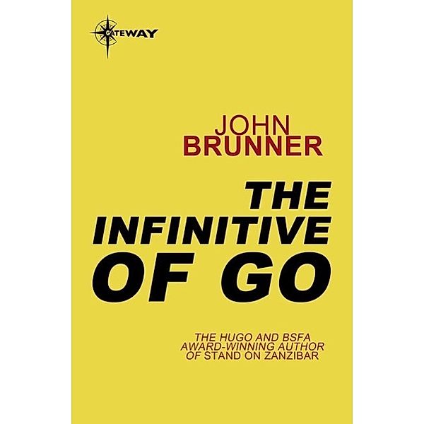 The Infinitive of Go, John Brunner