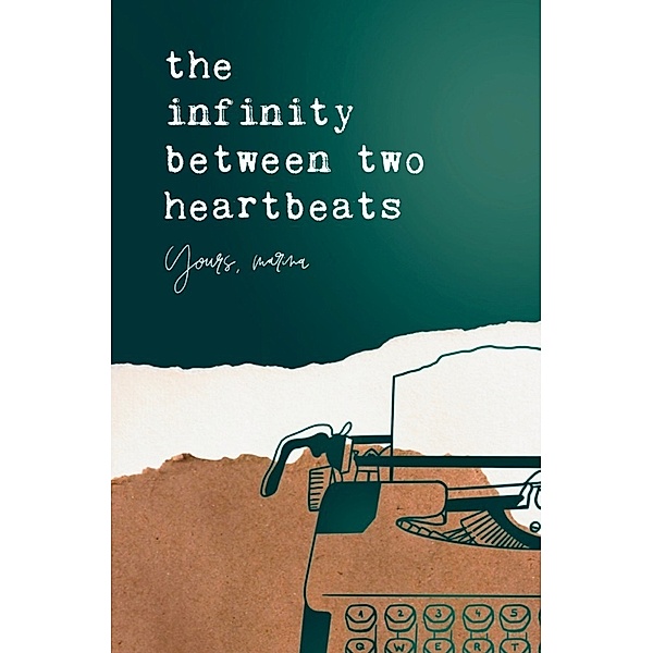 The Infinity Between Two Heartbeats, Martina Leber