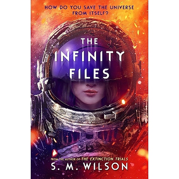 The Infinity Files, S. M. Wilson