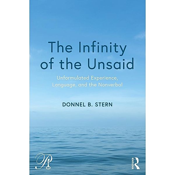 The Infinity of the Unsaid, Donnel B. Stern