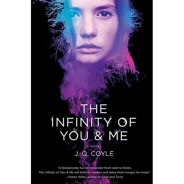 The Infinity of You & Me / St. Martin's Griffin, J. Q. Coyle