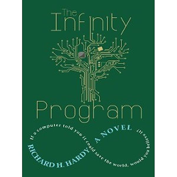 The Infinity Program, Richard H. Hardy