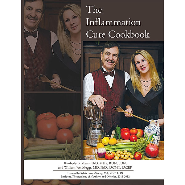The Inflammation Cure Cookbook, William Joel Meggs, Kimberly B. Myers