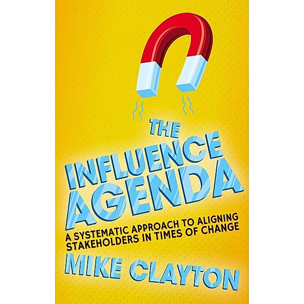 The Influence Agenda, M. Clayton