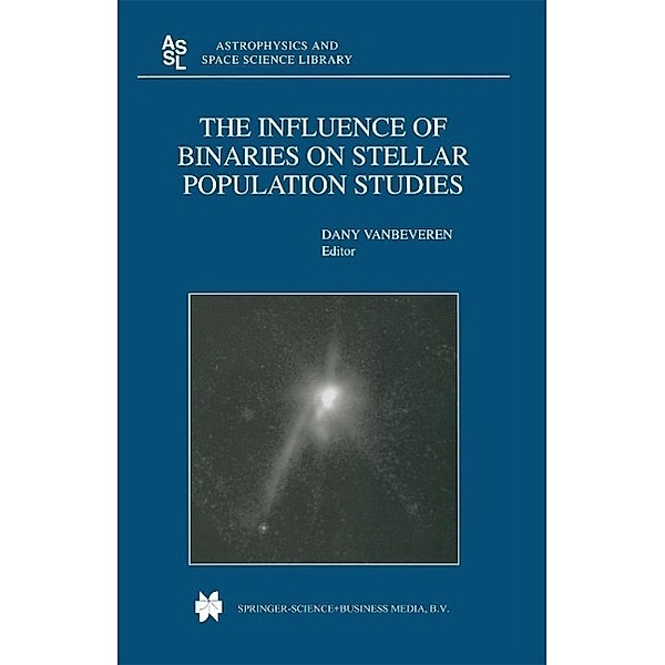 The Influence of Binaries on Stellar Population Studies / Astrophysics and Space Science Library Bd.264