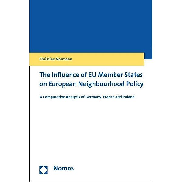 The Influence of EU Member States on European Neighbourhood Policy, Christine Normann