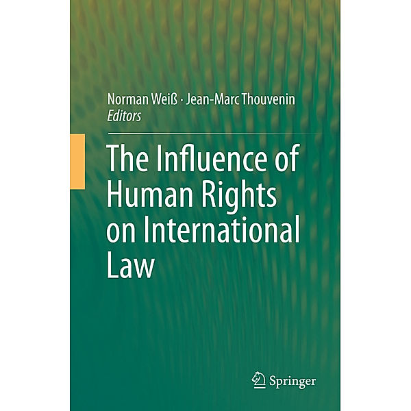 The Influence of Human Rights on International Law