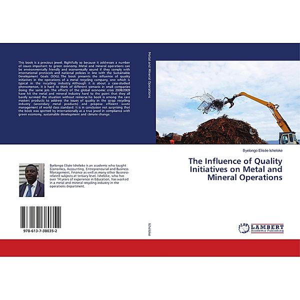 The Influence of Quality Initiatives on Metal and Mineral Operations, Byelongo Elisée Isheloke