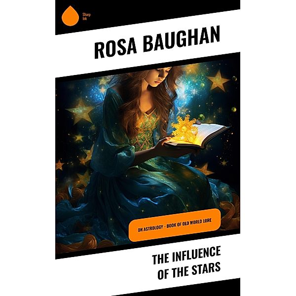 The Influence of the Stars, Rosa Baughan