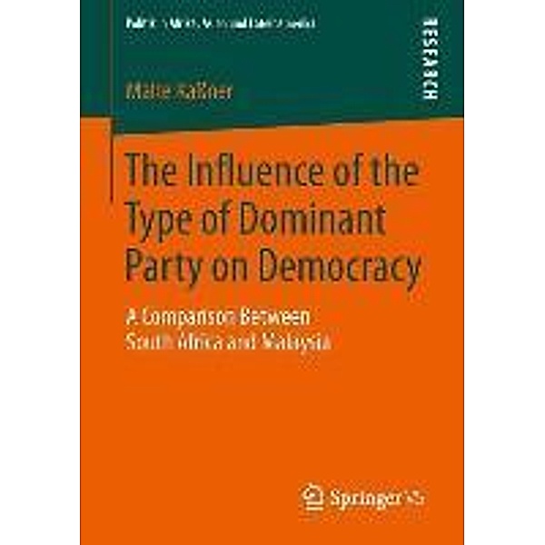 The Influence of the Type of Dominant Party on Democracy / Politik in Afrika, Asien und Lateinamerika, Malte Kaßner