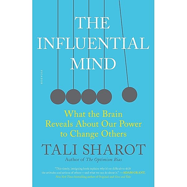 The Influential Mind, Tali Sharot