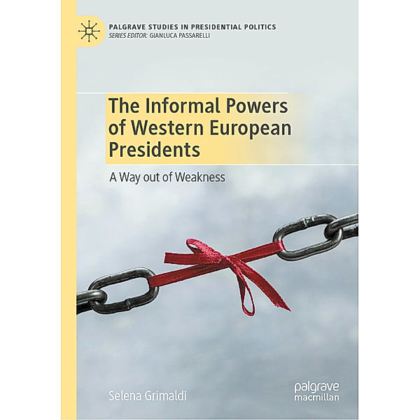 The Informal Powers of Western European Presidents, Selena Grimaldi