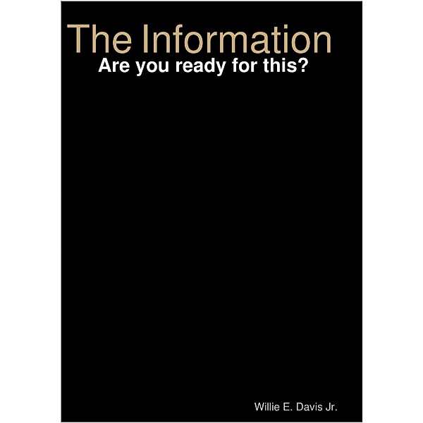The Information, Willie Davis Jr