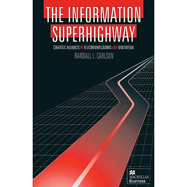 The Information Superhighway, Randall L. Carlson