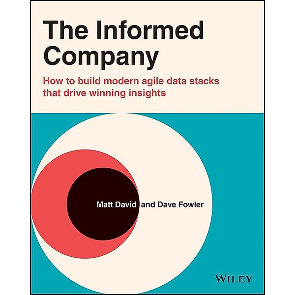The Informed Company, Dave Fowler, Matthew C. David