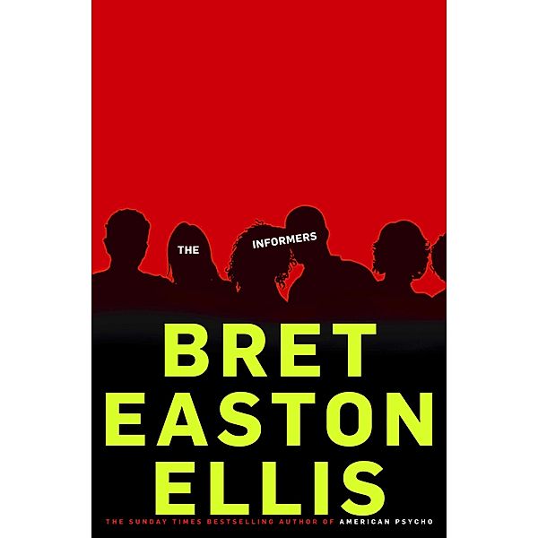 The Informers, Bret Easton Ellis