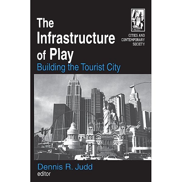 The Infrastructure of Play, Dennis R. Judd