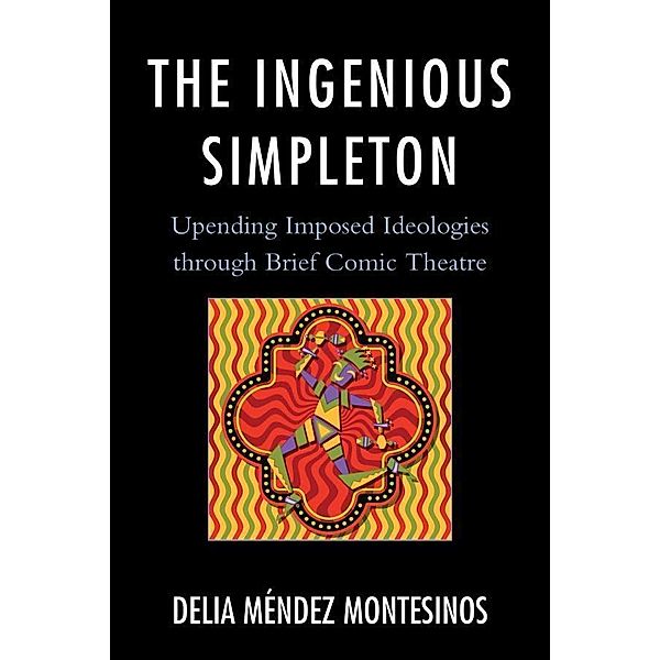 The Ingenious Simpleton, Delia Méndez Montesinos