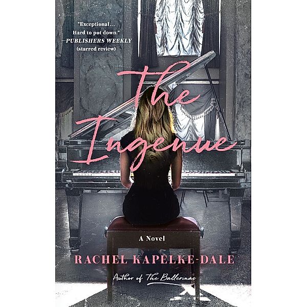 The Ingenue, Rachel Kapelke-Dale