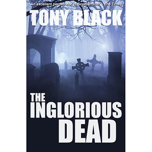 The Inglorious Dead / Doug Michie Series Bd.2, Tony Black