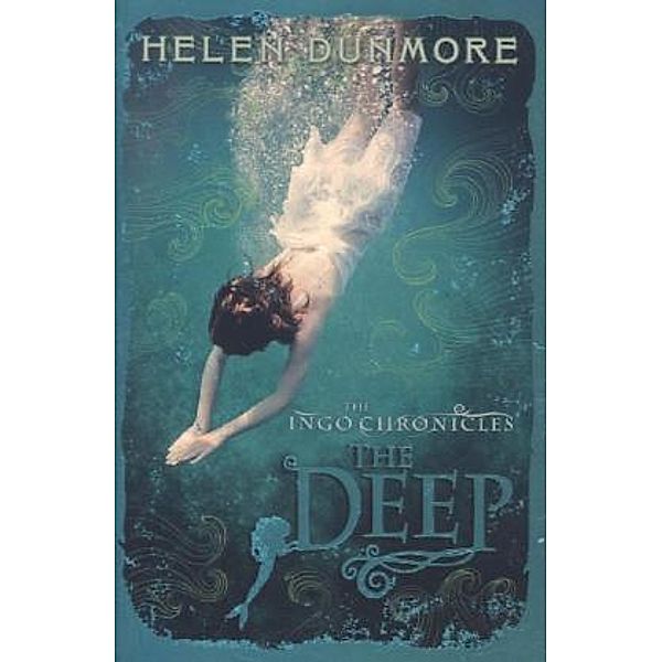 The Ingo Chronicles / Book 3 / The Deep, Helen Dunmore