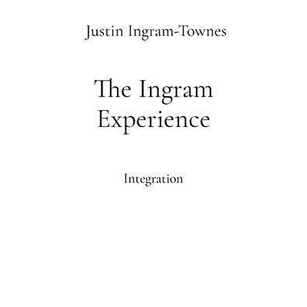 The Ingram Experience, Justin Ingram-Townes