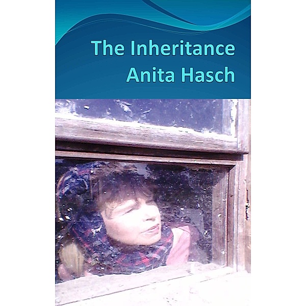 The Inheritance, Anita Hasch