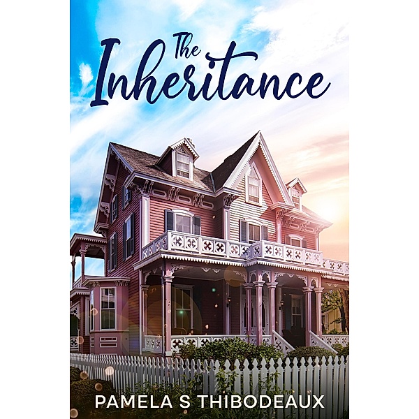 The Inheritance, Pamela S Thibodeaux