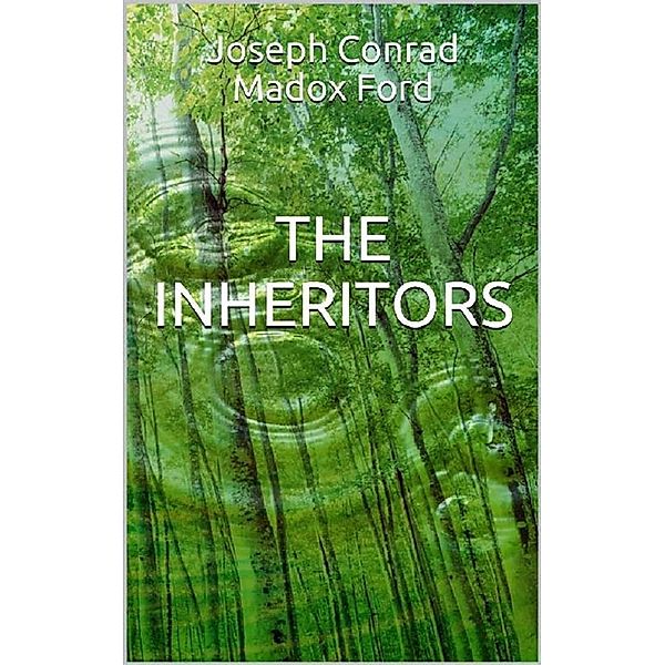 The Inheritors, Joseph Conrad, Ford Madox Ford