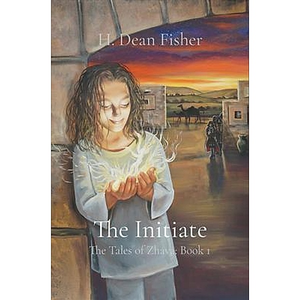 The Initiate: The Tales of Zhava / Seventh Battle Publishing, H. Dean Fisher