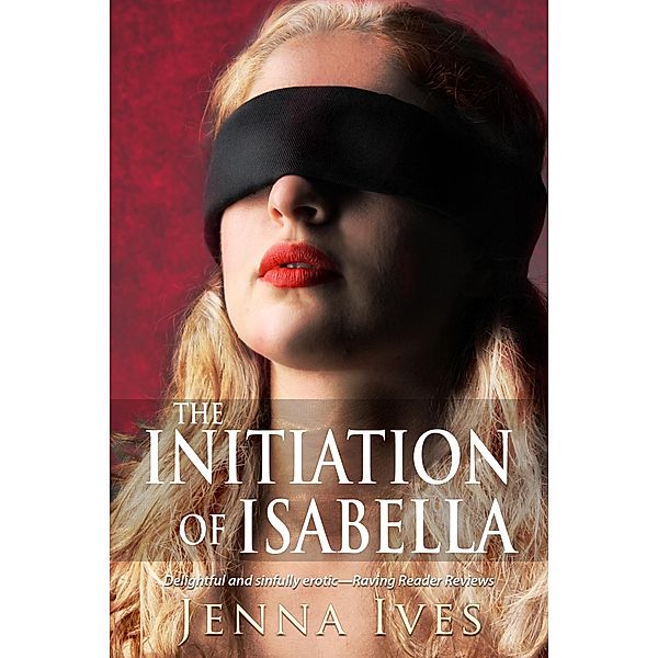 The Initiation Of Isabella, Jenna Ives
