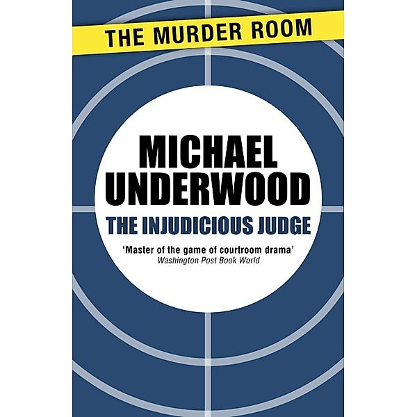 The Injudicious Judge / Murder Room Bd.660, Michael Underwood