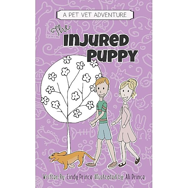 The Injured Puppy (The Pet Vet Series, #2) / The Pet Vet Series, Cindy Prince