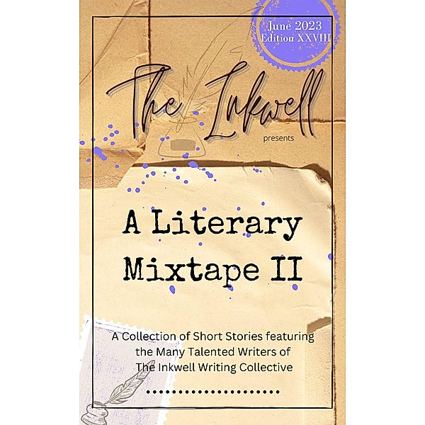 The Inkwell presents: A Literary Mixtape II / The Inkwell presents:, The Inkwell