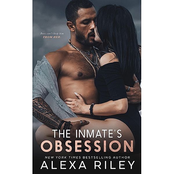 The Inmates Obsession, Alexa Riley