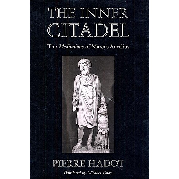 The Inner Citadel, Pierre Hadot