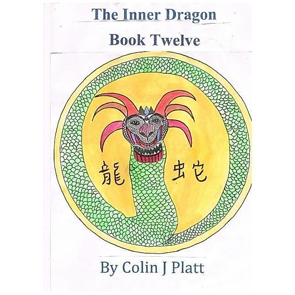 The Inner Dragon (One to Twelve, #12), Colin J Platt