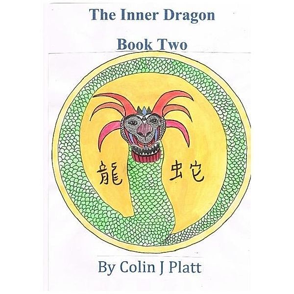 The Inner Dragon (One to Twelve, #2), Colin J Platt