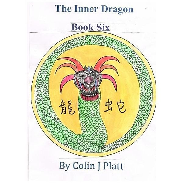 The Inner Dragon (One to Twelve, #6), Colin J Platt