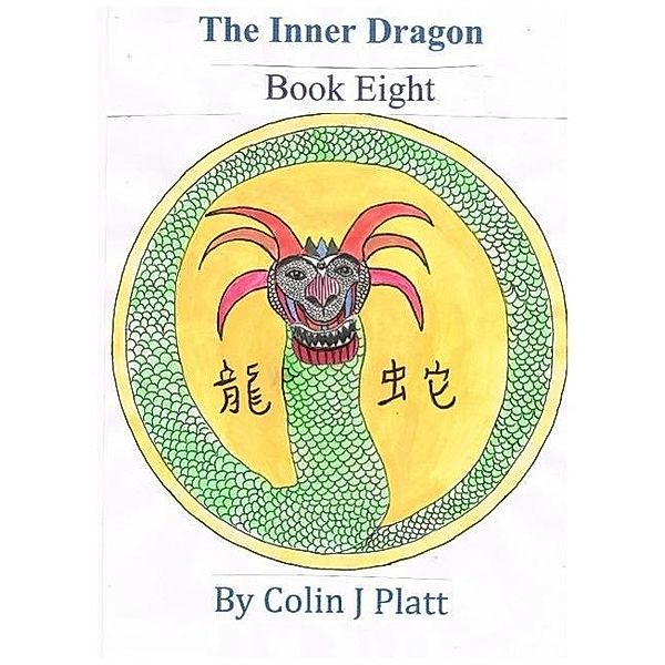 The Inner Dragon (One to Twelve, #8), Colin J Platt