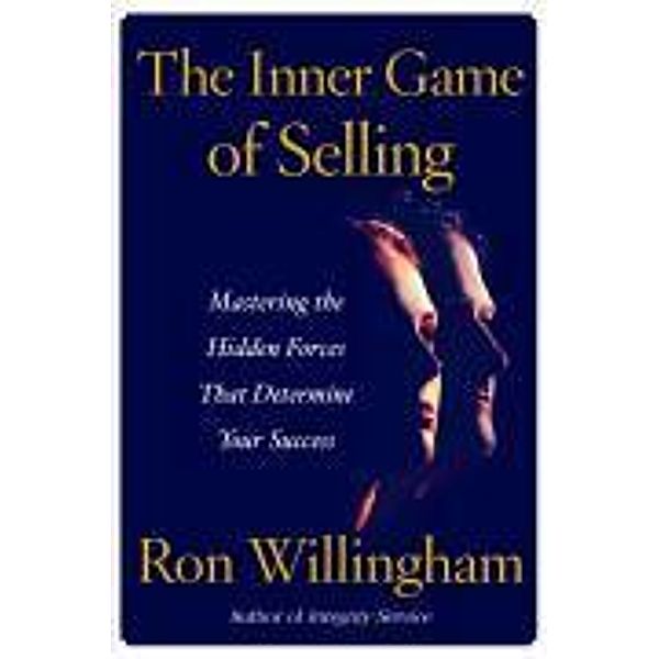 The Inner Game of Selling, Ron Willingham